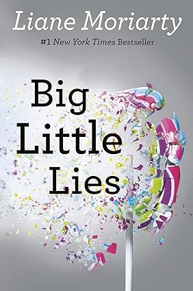 Cover of Big Little Lies By Liane Moriarty