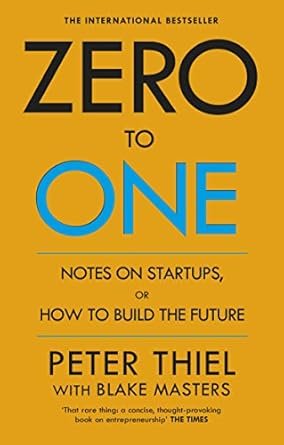 Cover of Zero To One by Peter Thiel. Books every entrepreneur should read