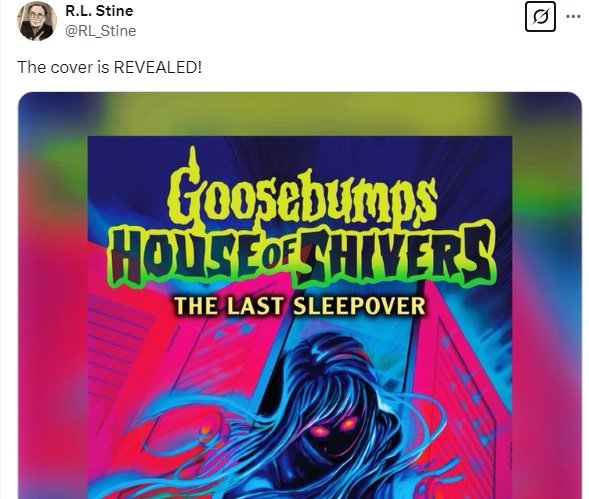 R. L. Post on X revealing cover of his upcoming book Goosebumps Houses of Shivers, The Last Sleepover